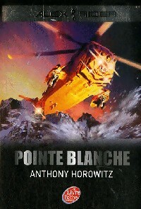 Les aventures d'Alex Rider Tome II : Pointe blanche - Anthony Horowitz - Livre d\'occasion