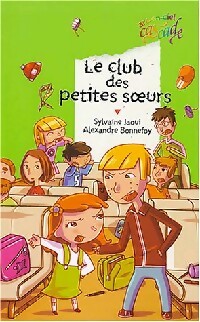 Le club des petites soeurs - Sylvaine Jaoui - Livre d\'occasion