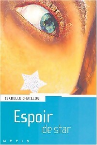 Espoir de star - Isabelle Chaillou - Livre d\'occasion
