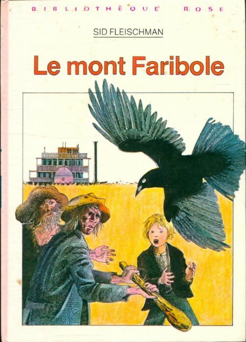 Le mont Faribole - Sid Fleischman - Livre d\'occasion