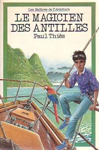Le magicien des Antilles - Paul Thiès - Livre d\'occasion