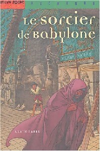 Le sorcier de Babylone - Alain Paris - Livre d\'occasion