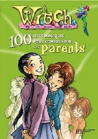Witch : 100 idées magiques pour comprendre ses parents - Walt Disney - Livre d\'occasion