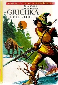 Grichka et les loups - René Guillot - Livre d\'occasion