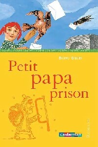 Petit papa prison - Bruno Gibert - Livre d\'occasion