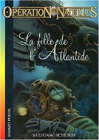 Opération Nautilus Tome II : La fille de l'Atlantide - Wolfgang Hohlbein - Livre d\'occasion