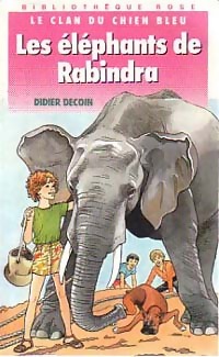 Les éléphants de Rabindra - Didier Decoin - Livre d\'occasion