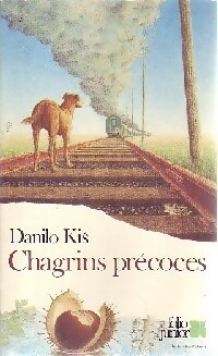 Chagrins précoces - Danilo Kis - Livre d\'occasion