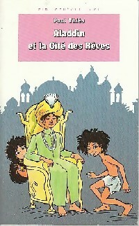 Aladdin et la cité des Rêves - Paul Thiès - Livre d\'occasion
