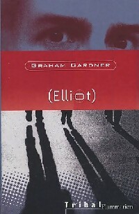Elliot - Graham Gardner - Livre d\'occasion