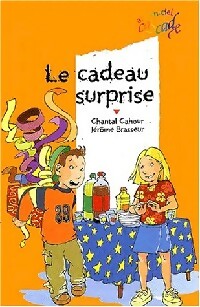 Le cadeau surprise - Chantal Cahour - Livre d\'occasion