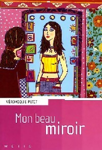 Mon beau miroir - Véronique Petit - Livre d\'occasion