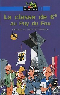 La classe de 6e au Puy du Fou - Hélène Kérillis - Livre d\'occasion