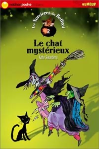 Les sorcières du Beffroi Tome II : Le chat mystérieux - Kate Saunders - Livre d\'occasion