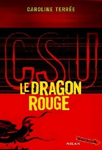 CSU Tome III : Le dragon rouge - Bruno Terrée - Livre d\'occasion
