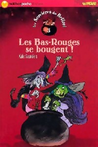 Les sorcières du Beffroi Tome III : Les Bas-Rouges se bougent - Kate Saunders - Livre d\'occasion