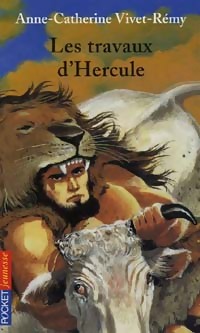 Les travaux d'Hercule - Anne-Catherine Vivet-Rémy - Livre d\'occasion