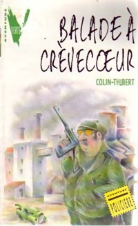 Balade à Crèvecoeur - P. Colin-Thibert - Livre d\'occasion