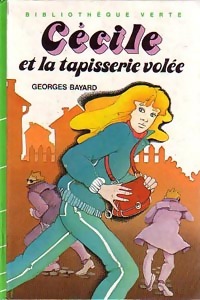Cécile et la tapisserie volée - Georges Bayard - Livre d\'occasion