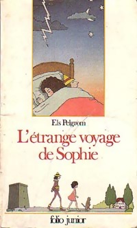 L'étrange voyage de Sophie - Els Pelgrom - Livre d\'occasion