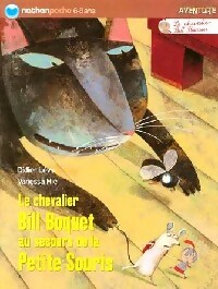 Le chevalier Bill Boquet au secours de la petite souris - Didier Lévy - Livre d\'occasion