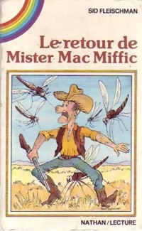 Le retour de Mister Mac Miffic - Sid Fleischman - Livre d\'occasion