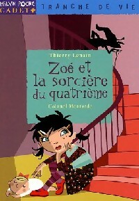 Zoé et la sorcière du quatrième - Thierry Lenain - Livre d\'occasion