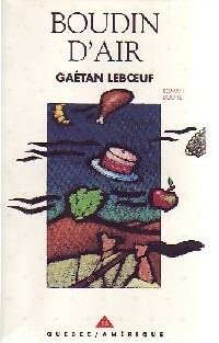 Boudin d'air - Gaétan Leboeuf - Livre d\'occasion