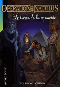 Opération Nautilus Tome VI : Le trésor de la pyramide - Wolfgang Hohlbein - Livre d\'occasion