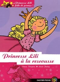 Princesse Lili folle de poneys Tome I : Princesse Lili à la rescousse - Diana Kimpton - Livre d\'occasion