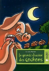 La grande évasion des cochons - Linda Moller - Livre d\'occasion
