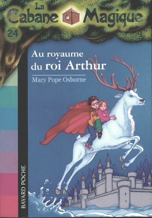 Au royaume du Roi Arthur - Mary Pope Osborne - Livre d\'occasion