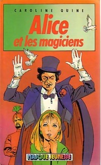 Alice et les magiciens - Caroline Quine - Livre d\'occasion