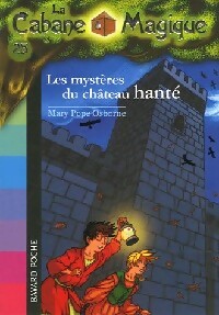 Le mystère du château hanté - Mary Pope Osborne - Livre d\'occasion