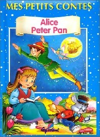 Alice / Peter Pan - X - Livre d\'occasion