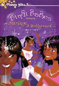 Bindi Babes Tome II : Mariage à Bollywood - Narinder Dhami - Livre d\'occasion