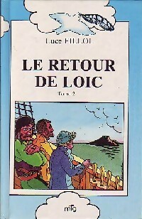 Le retour de Loïc Tome II - Luce Fillol - Livre d\'occasion