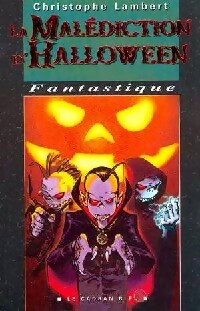 La malédiction d'Halloween - Christophe Lambert - Livre d\'occasion