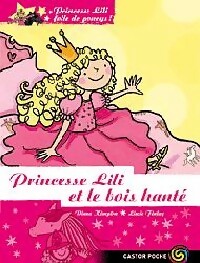 Princesse Lili folle de poneys Tome III : Princesse Lili et le bois hanté - Diana Kimpton - Livre d\'occasion