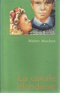 La cavale irlandaise - Walter Macken - Livre d\'occasion