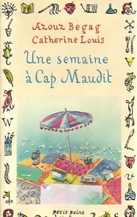 Une semaine au Cap Maudit - Azouz Begag - Livre d\'occasion