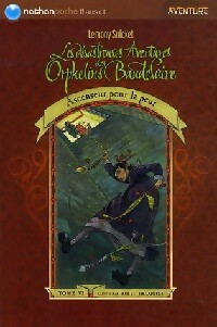 Les désastreuses aventures des enfants Baudelaire Tome VI : Ascenseur pour la peur - Lemony Snicket - Livre d\'occasion