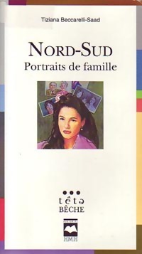 Nord-Sud : Portraits de famille - Marie-Angèle Beccarelli-Saad - Livre d\'occasion