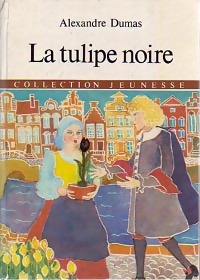 La tulipe noire - Alexandre Dumas - Livre d\'occasion