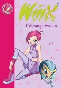 Winx club Tome IX : L'étrange Avalon - Sophie Marvaud - Livre d\'occasion