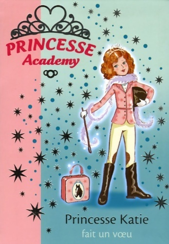 Princesse Academy Tome II : Princesse Katie fait un voeu - Vivian French - Livre d\'occasion