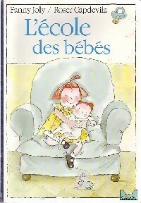 L'école des bébés - Fanny Joly - Livre d\'occasion