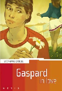Gaspard in love - Stéphane Daniel - Livre d\'occasion