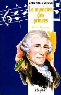 Le musicien des princes - Michel Honaker - Livre d\'occasion