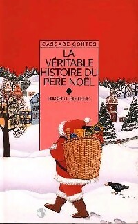 La véritable histoire du Père Noël - Sylviane Alloy - Livre d\'occasion